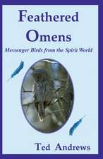 Feathered Omens (Book & Tarot Cards): Messenger Birds from the Spirit World