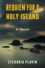 Requiem for a Holy Island - A Novel