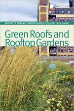 Green Roofs and Rooftop Gardens