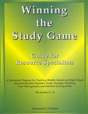 Winning the Study Game: Guide for Resource Specialists: A Systematic Program for Teaching Middle School and High School Special Education Students Study, Strategies-Thinking, Time-Management, and Problem-Solving Skills, For Grade 6-11