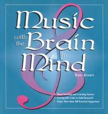 Music With the Brain in Mind