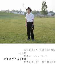 Andrea Robbins and Max Becher: Portraits