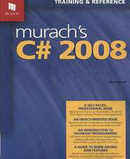 Murach's C# 2008: Training & Reference