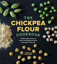 The Chickpea Flour Cookbook