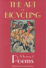 The Art of Bicycling: A Treasury of Poems