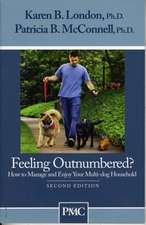 Feeling Outnumbered?: How to Manage and Enjoy Your Multi-Dog Household