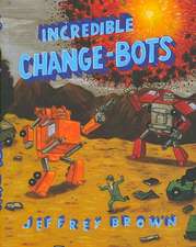 Incredible Change-Bots: More Than Just Machines!