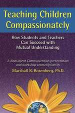 Teaching Children Compassionately: How Students and Teachers Can Succeed with Mutual Understanding