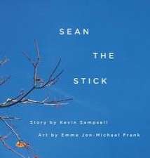 Sean the Stick