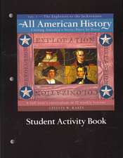 All American History Student Activity Book, Volume 1: The Explorers to the Jackonsians