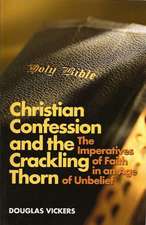 Christian Confession and the Crackling Thorn