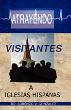 Atrayendo Visitantes a Iglesias Hispanas