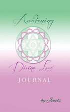 Awakening Divine Love Journal