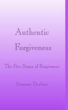 Authentic Forgiveness