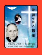 Bringing Christ to the Chinese: A Journey Through Transition