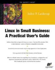 Linux in Small Business: A Practical User's Guide