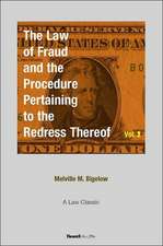 The Law of Fraud and the Procedure: Pertaining to the Redress Thereof Volume 2