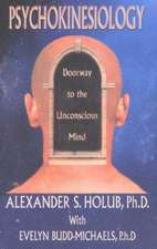 Psychokinesiology: Doorway to the Unconscious Mind