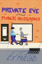 Private Eye Public Nuisance