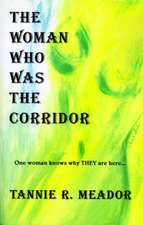 The Woman Who Was the Corridor