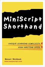 MiniScript Shorthand: An Easy Alternative to Traditional Systems