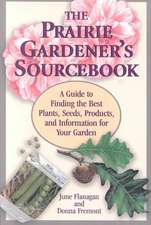 The Prairie Gardener's Sourcebook