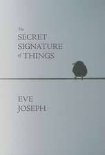 The Secret Signature of Things