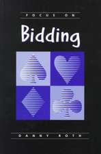 Focus on Bidding