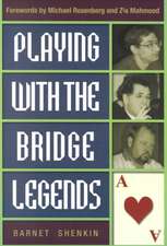 Playing with the Bridge Legends