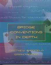 Bridge Conventions in Depth