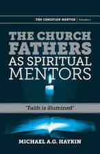 The Church Fathers as Spiritual Mentors