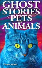 Ghost Stories of Pets and Animals