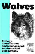 Wolves -- Ecology, Conservation, and Management: An Annotated Bibliography