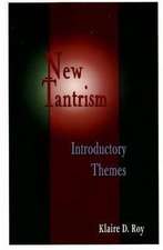 New Tantrism: Introductory Themes