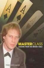 Master Class: Lessons from the Bridge Table