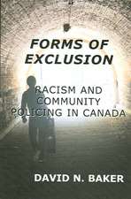 Forms of Exclusion: Racism and Community Policing in Canada