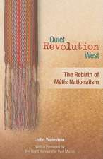 Quiet Revolution West: The Rebirth of Metis Nationalism