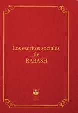 Los Escritos Sociales de Rabash: Anotaciones Al Comentario de Rav Yehuda Ashlag