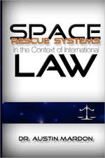 Space Rescue Systems in the Context of International Law