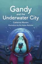 Gandy and the Underwater City