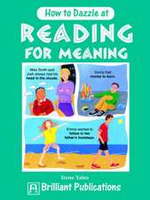 How to Dazzle at Reading for Meaning