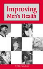 Francome, C: Improving Men's Health