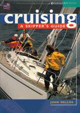 Cruising: A Skipper`s Guide