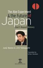 The Abe Experiment and the Future of Japan – Don′t Repeat History