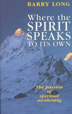 Where the Spirit Speaks to Its Own