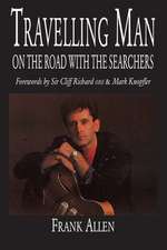 Travelling Man: On The Road With The Searchers