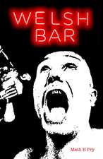 Pry, M: Welsh Bar