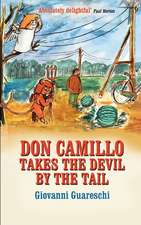 Don Camillo Takes The Devil By The Tail