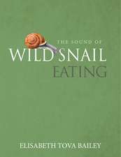 The Sound of a Wild Snail Eating