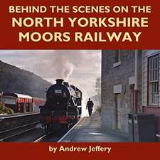 Behind the Scenes on the North Yorkshire Moors Railway